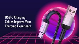 How Can USB-C Charging Cables Improve Your Charging Experience?