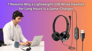 7 Reasons Why a Lightweight USB Wired Headset for Long Hours Is a Game-Changer